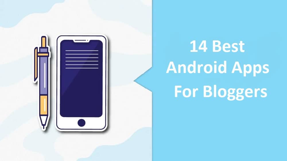 Android Apps For Bloggers